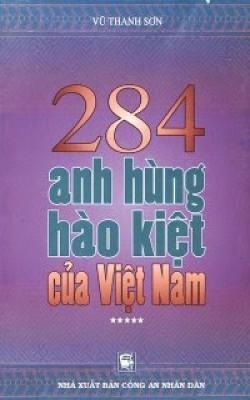 284 Anh Hùng Hào Kiệt Của Việt Nam